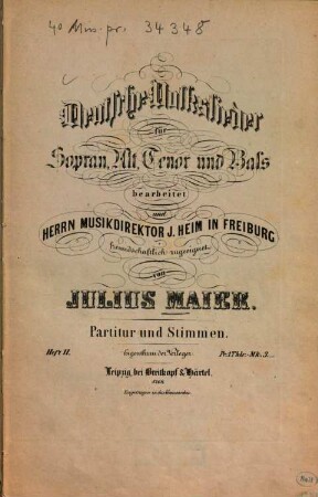 Deutsche Volkslieder : für Sopran, Alt, Tenor u. Baß ; op. 1, 2. Nr. 1-9. - Pl.-Nr. 8268. - (1850). - 11 S. - Enth.: 1. Ich hab' die Nachht geträumet (Norddeutsch). 2. Maria, theures Bild (Schwarzwald). 8. Das Lieben macht gross' Freud' (Süddeutsch). 4. Dort droben in jenem Thale (allgemein). 5. Gang i an's Brünnele (Schwarzwald). 6. Schwesterlein, Schwesterlein (Niederrhein). 7. Grün's Häusle, roth's Dächle (Schwarzwald). 8. Die Vögelein sie sangen (Niederrhein). 9. Dort oben, dort oben (Schwarzwald).