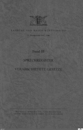 18: Landtag Baden-Württemberg, Sprechregister und Gesetzesübersicht, 1992-1996, Bd. 3
