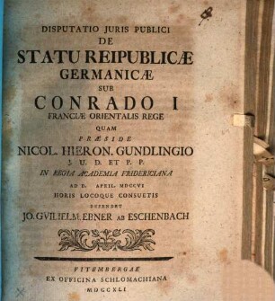 Disp. iuris publ. de statu reipublicae Germanicae sub Conrado I, Franciae Orientalis rege