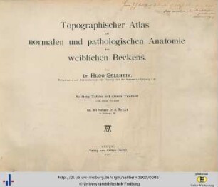 Topographischer Atlas zur normalen und pathologischen Anatomie des weiblichen Beckens