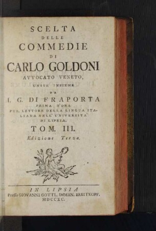 Tom. III.: Scelta Delle Commedie Di Carlo Goldoni, Avvocato Veneto