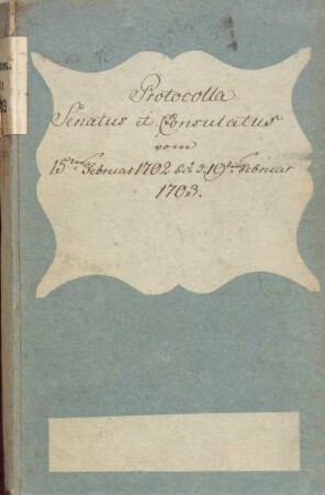 Ratsprotokolle 1702-1703