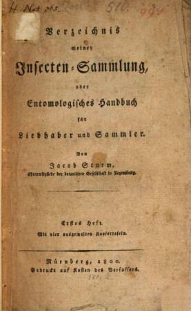 Verzeichnis meiner Insecten-Sammlung oder Entomologisches Handbuch für Liebhaber und Sammler. 1