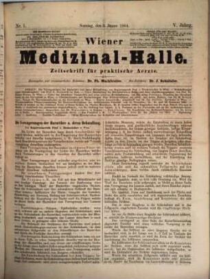 Wiener Medizinal-Halle : Zeitschrift für praktische Ärzte. 5, 5. 1864