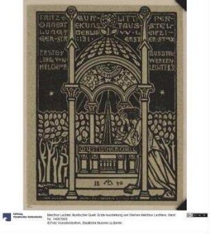 Mystischer Quell. Erste Ausstellung von Werken Melchior Lechters