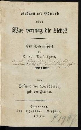 Sidney und Eduard oder Was vermag die Liebe? : Ein Schauspiel in Drey Aufzügen