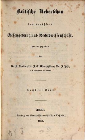Kritische Überschau der deutschen Gesetzgebung und Rechtswissenschaft. 6. 1859