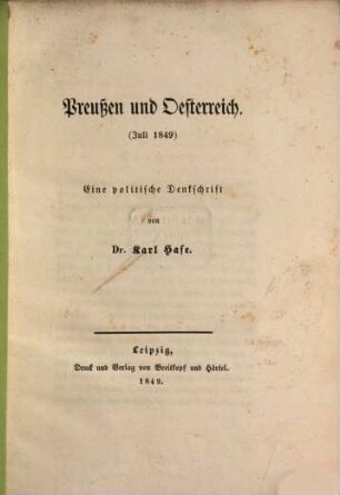 Preussen und Oesterreich (Juli 1849) : eine politische Denkschrift