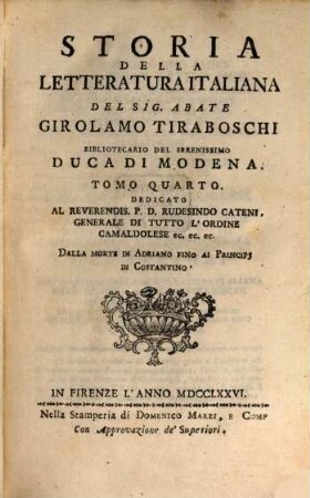 Storia Della Letteratura Italiana. 4, Dalla Morte Di Adriano Fino Ai Principi Di Costantino