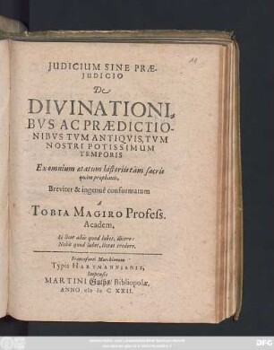 Iudicium Sine Praeiudicio De Divinationibus Ac Praedictionibus Tum Antiquis, Tum Nostri Potissimum Temporis