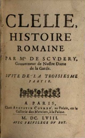 Clélie : histoire romaine, [6]. 3. partie, Suite. - 1658