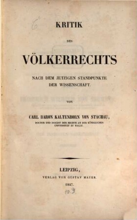 Kritik des Völkerrechts : Nach dem jetzigen Standpunkte der Wissenschaft