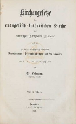 Theil 1: Kirchengesetze der evangelisch-lutherischen Kirche des vormaligen Königreichs Hannover