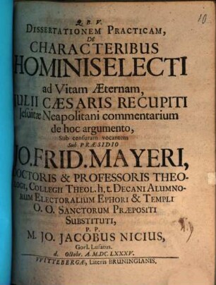Diss. pract. de characteribus hominis electi ad vitam aeternam
