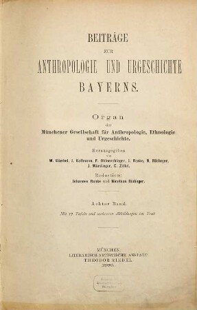 Beiträge zur Anthropologie und Urgeschichte Bayerns : Organ der Münchener Gesellschaft für Anthropologie, Ethnologie und Urgeschichte. 8. 1889