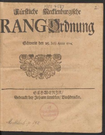 Fürstliche Mecklenburgische Rang-Ordnung : Schwerin den 25. Iulii. Anno. 1704.