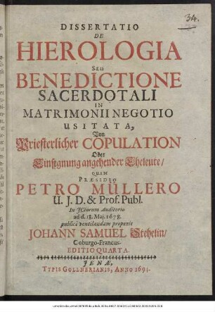 Dissertatio De Hierologia Seu Benedictione Sacerdotali In Matrimonii Negotio Usitata