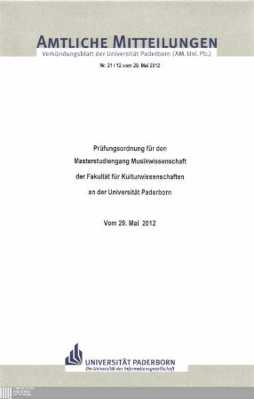Prüfungsordnung für den Masterstudiengang Musikwissenschaft der Fakultät für Kulturwissenschaften an der Universität Paderborn : vom 29. Mai 2012