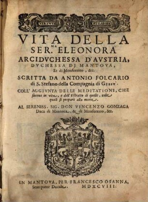 Vita della Serenissima Eleonora Arciduchessa d'Austria ...