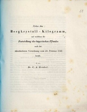 Über das Bergkrystall-Kilogramm, auf welchem die Feststellung des bayerischen Pfundes nach der Allerhöchsten Verordnung vom 28. Februar 1809 beruht