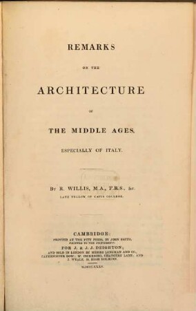 Remarks on the architecture of the middle ages, especially of Italy