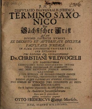 Disputatio Inauguralis Iuridica Termino Saxonico : = Von Sächsischer Frist