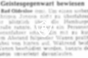 Geistesgegenwart bewiesen
