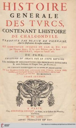 Band 2: L' Histoire De La Decadence De L'Empire Grec Et Establissement De Celvy des Turcs: Contenant ce qvi s'est passé dans cet empire depvis l'an 1612 ...