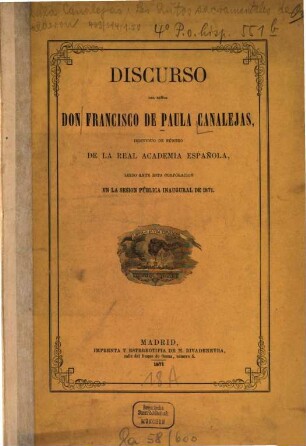 Discursos, leidos ante la Real Academia Española en la sesion pública inaugural de 1871 : (Los autos sacramentales de D. Pedro Calderón de la Barca)