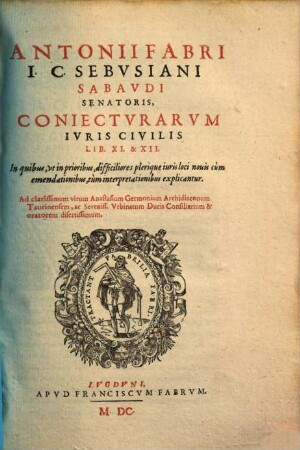 Coniecturae iuris civilis. 3. Libri XI et XII. 1600.