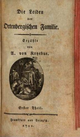 Die Leiden der Ortenbergischen Familie, 1