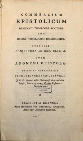 Commercium epistolicum designati theol. doctoris cum ordine theol. Duisburgensi acc. coniectura