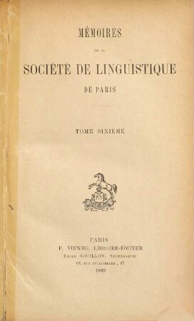 Mémoires de la Société de Linguistique de Paris. 6. 1889
