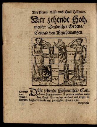Der zehende Hohmeister Deudtsches Ordens ...