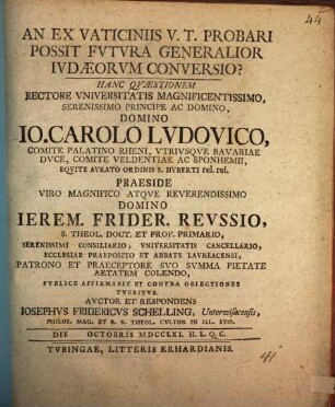 An ex vaticiniis V. T. probari possit futura generatior Iudaeorum conversio?