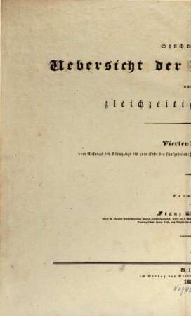 Synchronistische Übersicht der Kriegsgeschichte, der Fortschritte der Kriegskunst und der gleichzeitigen Quellen, Vierter Zeitraum. Vom Anfange der Kreuzzüge bis zum Ende des fünfzehnten Jahrhunderts, oder vom Jahr 1094 bis 1494 nach Christi Geburt