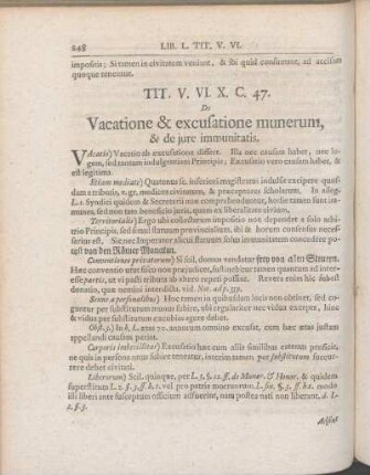 Tit. V. VI. X. C. 47. De Vacatione & excuatione munerum, & de jure immunitatis.