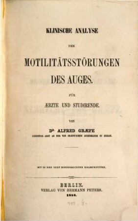 Klinische Analyse der Motilitätsstörungen des Auges : Mit in den Text eingedruckten Holzschnitten