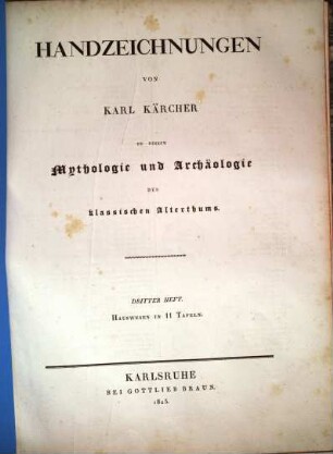 Handzeichnungen von Karl Kärcher zu dessen Mythologie und Archäologie des klassischen Altherthums. 3., Hauswesen in 11 Tafeln