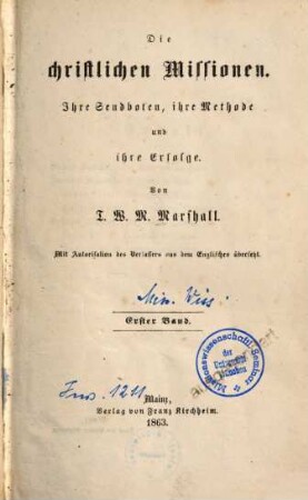 Die christlichen Missionen : ihre Sendboten, ihre Methode und ihre Erfolge, 1