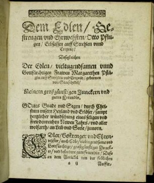 Dem Edlen/ [...] Otto Pflugen/ [...] Frawen Margarethen Pflugin [...]