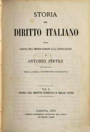 Storia di diritto italiano dalla caduta dell'impero romano alla codificazione, 1. Storia del diritto pubblico e delle fonti