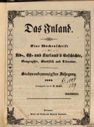 Das Inland : eine Wochenschrift für d. Tagesgeschichte Liv-, Esth- u. Kurlands. 27, 27. 1862
