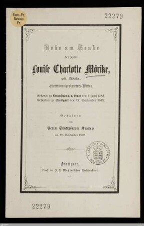 Rede am Grabe der Frau Louise Charlotte Mörike, geb. Mörike : Geboren zu Neuenstadt a. d. Linde den 1. Juni 1785, gestorben zu Stuttgart den 17. September 1862