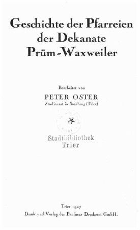 Geschichte der Pfarreien der Dekanate Prüm-Waxweiler