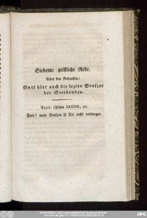 Siebente geistliche Rede. Ueber den Gedanken: Gott hört auch die lezten Seufzer der Sterbenden.