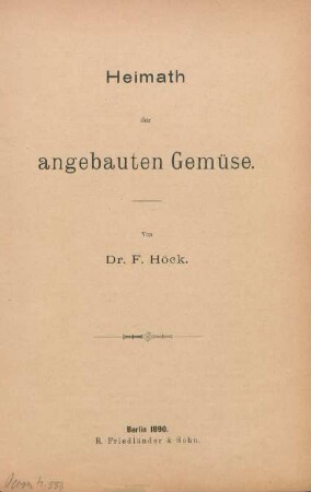 Heimath der angebauten Gemüse