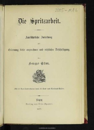 Die Spritzarbeit : ausführliche Anleitung zur Erlernung dieser angenehmen und nützlichen Beschäftigung