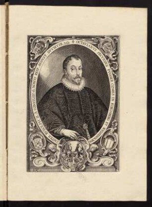 Octavianus Secundus Fugger Comes in Kirchberg et Weissenhorn Imp. Maximil. II. et Rudolph II. a Consiliis etc. Nonus Reip. August. Duumvir.