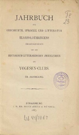 Jahrbuch für Geschichte, Sprache und Literatur Elsaß-Lothringens. 3. 1887